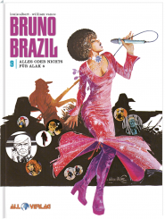 Bruno Brazil 9 - Alles oder nichts   für Alak 6 