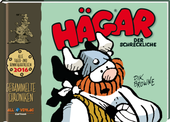Hägar der Schreckliche 2016 - Gesammelte Chroniken 