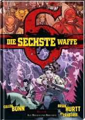 Die sechste Waffe 8 - Auf Biegen und Brechen 