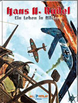 Hans U. Rudel –  Ein Leben in Bildern VZA 