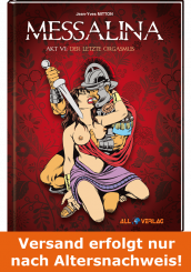 Messalina 6 - Der letzte Orgasmus 